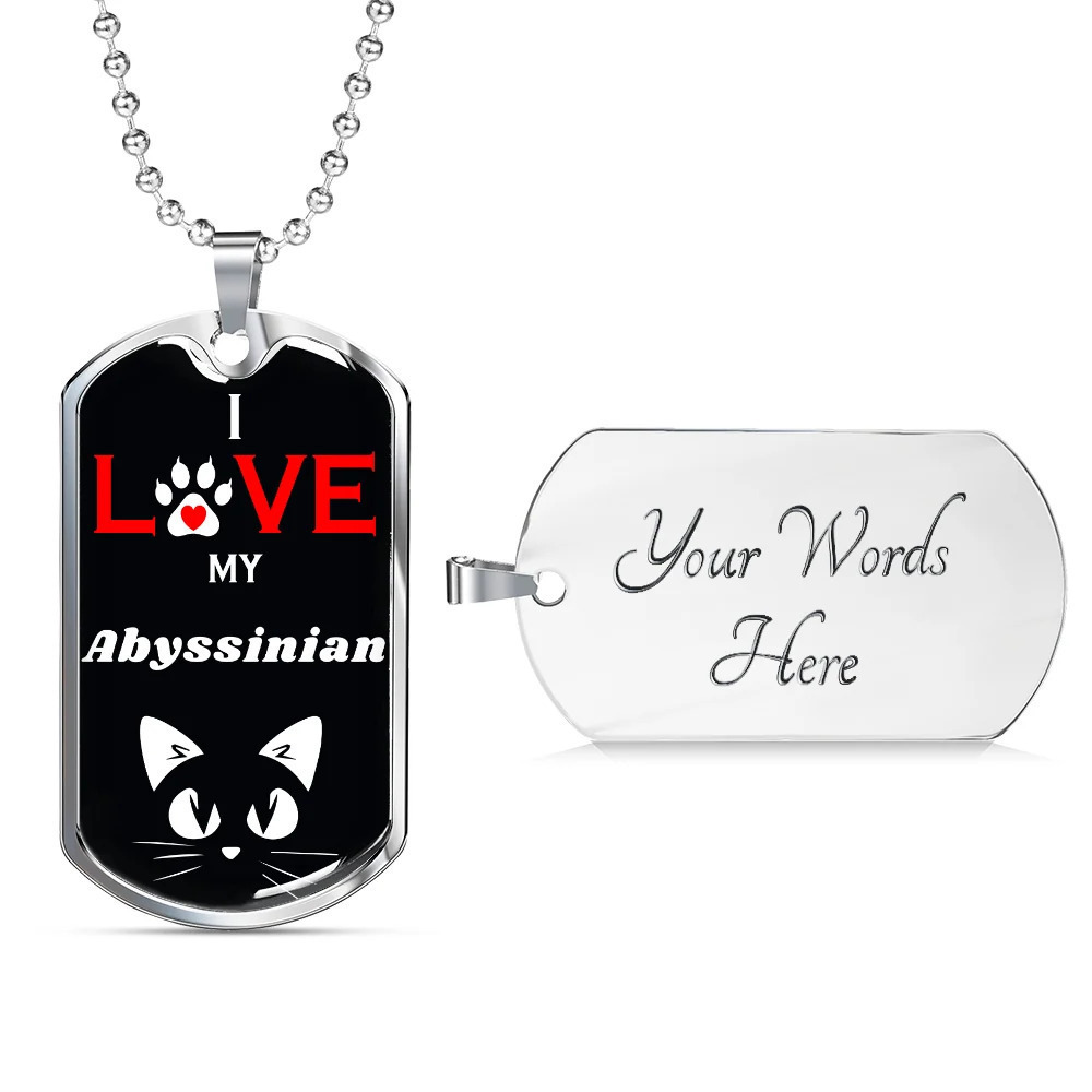 I Love My I Love My Abyssinian Cat Personalized Engraved Silver Dog Tag Necklac